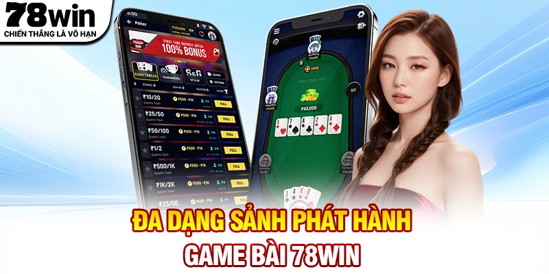 Đa dạng sảnh phát hành game bài 78WIN