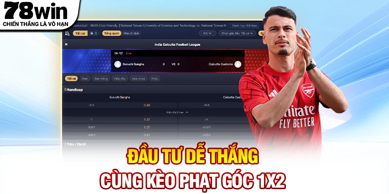 Đầu tư dễ thắng cùng kèo phạt góc 1x2