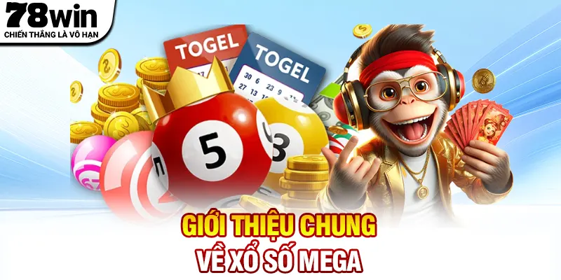 Giới thiệu chung về xổ số Mega