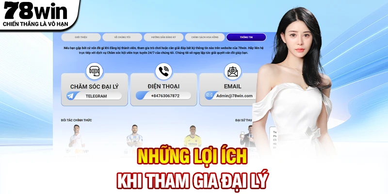 Những lợi ích khi tham gia đại lý 78WIN